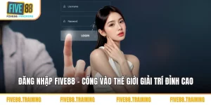 Đăng nhập FIVE88